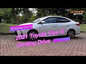 Toyota Vios G 2021 Genting HillClimb / By Popular Request / YS Khong Driving