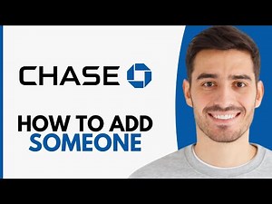 How To Add Someone To Chase Account Online - Step by Step
