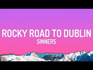 Rocky Road to Dublin - Sinners (Original Motion Picture Soundtrack) (Lyrics)