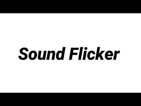Flicker sound effect