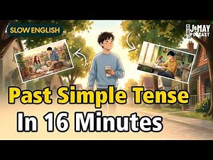 Past Simple Tense: Rules, Examples & Real Conversations | English Podcast