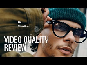 Ray-Ban Meta Smart Glasses Video Quality Tested in 10 REAL Scenarios