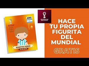 diseña TUS propias FIGURITAS DEL MUNDIAL!