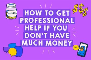 How to get professional help if you don't have much money