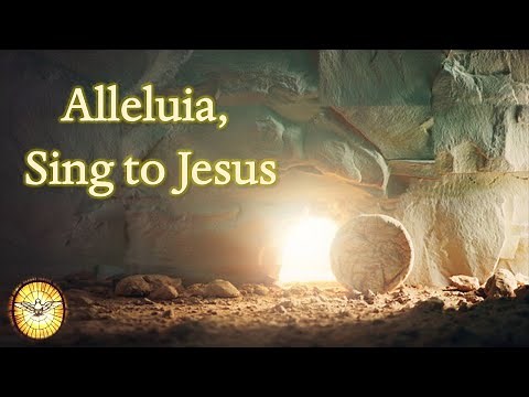 Alleluia, Sing to Jesus | Resurrection Hymn | Hymns of Worship | Emmaus Music