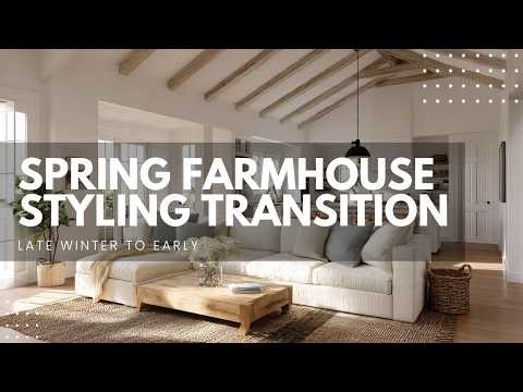 Late Winter to Early Spring Farmhouse Styling Transition