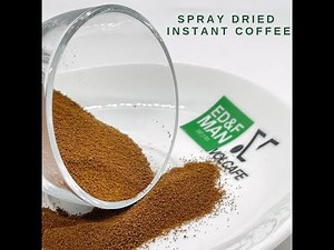 Instant Coffee Powder with Spray-drying method (Provided by Volcafe)