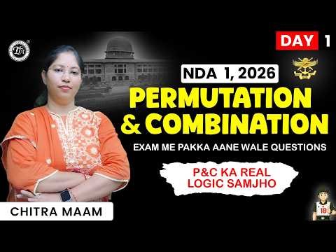 🔴 LIVE: Permutations & Combinations 🔥Day 1 | NDA Maths 2026 | Day 4 | NDA 1, 2026 | Chitra Ma’am