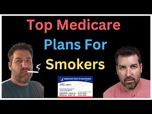 Best Medicare plans for Smokers. Is it Medicare Advantage?