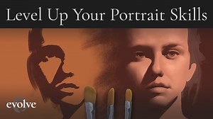 The Quickest Way to Improve Your Portrait Painting Skills — Evolve Artist