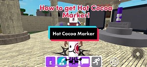 How to Get Hot Cocoa Marker in Roblox