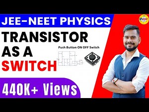 8.Transistor as a switch class 12 physics