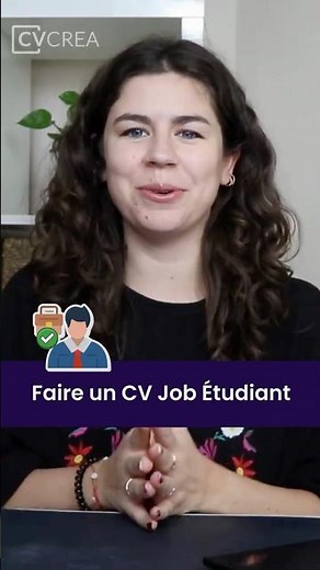 Fais ton CV pour un job étudiant 🎓
