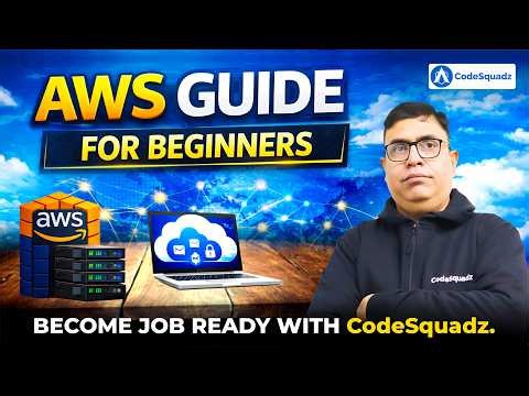 AWS Guide for Beginners 2026 | Amazon Web Services Full Course | Become Job Ready with CodeSquadz
