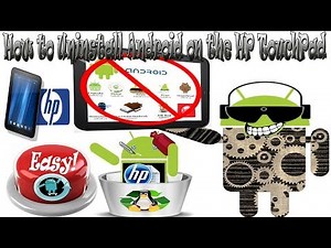 How to Uninstall Android or CyanogenMod on the HP TouchPad (All versions)