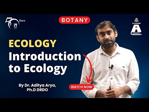 Ecology - Introduction to Ecology | Botany | S Chand Academy