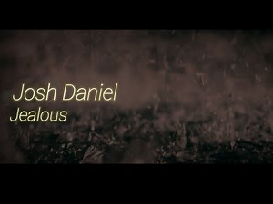 Josh Daniel | Jealous