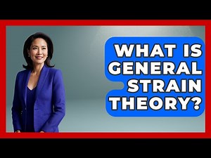 What Is General Strain Theory? - True Crime Lovers