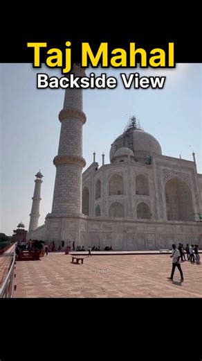 Taj Mahal Back Side View 😍 #tajmahal #agra | Jenil Unique Vlog