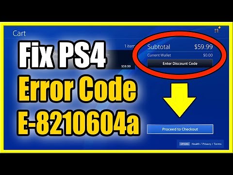 How to Fix PS4 Error Code E-8210604a (No More PS Store Payment Errors)