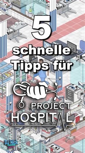 Project Hospital - 5 schnelle Tipps!