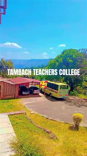 Discover Tambach Teachers College: A Bright Future