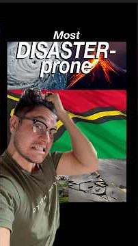Vanuatu, the most disaster prone country on earth ￼