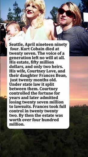 Kurt Cobain Died With No Will—His 20-Month-Old Daughter Inherited a Grunge Empire