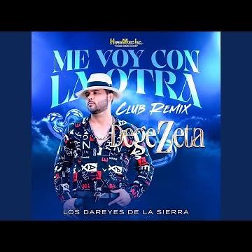Me Voy Con La Otra (Club Mix)