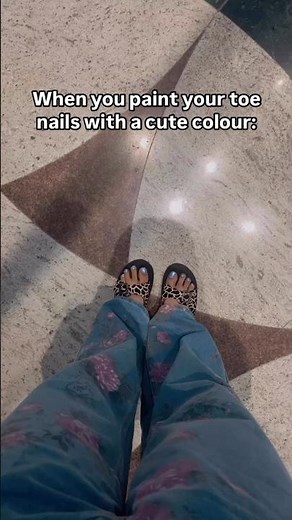 When you paint your toe nails with a cute colour!