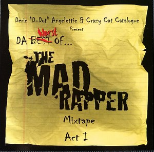 Madd Rapper - Da Worst Of The Mad Rapper Mixtape Act 1