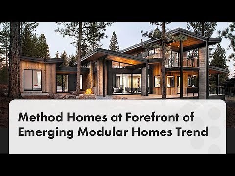 Method Homes at Forefront of Emerging Modular Homes Trend