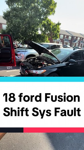 2018 Ford Fusion Shift Sys Fault Explained