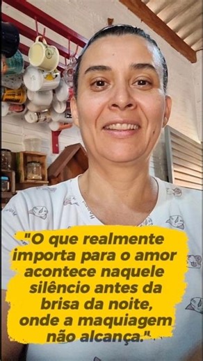 "O que realmente importa para o amor acontece naquele silêncio."