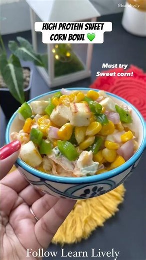 High Protein Sweet Corn Paneer Bowl | Weight loss Snacks #monsoonrecipes #sweetcornrecipes #shorts