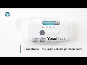 YpsoDose – The worry-free and intuitive large-volume patch injector