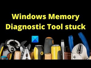 Windows Memory Diagnostic Tool stuck