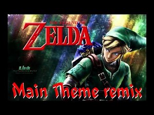 The Legend of Zelda - Main theme remix