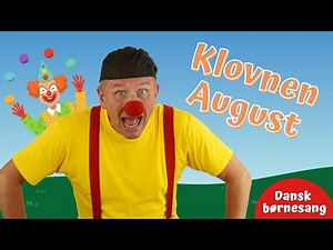 Klovnen August | Børnesang | Klovne | Cirkus | Leg og bevægelse | Motorik | Michael Back