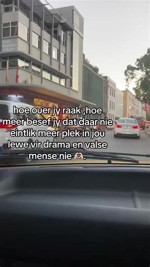 Hoe ouer jy raak besef jy nie plek vir drama het