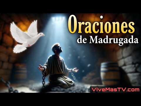 Oraciones de madrugada 🔥 Sanidad y liberación en nombre de Jesucristo