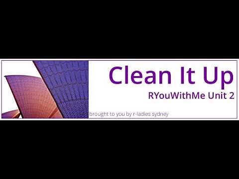 Clean It Up Lesson 1 Video 1 #RYouWithMe by R-Ladies Sydney