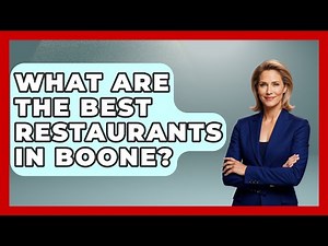 What Are The Best Restaurants In Boone? - United States Revealed