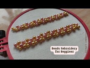 Beads Hand embroidery basic stitches tutorial for beginners || Beads embroidery design || Beads work