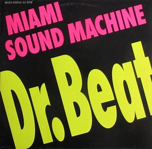 Miami Sound Machine - Dr. Beat