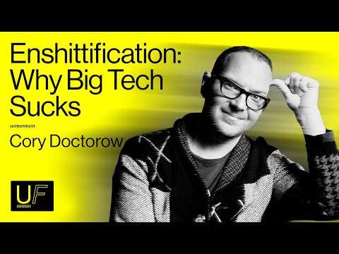 Enshittification: Why the Internet Sucks Now - Cory Doctorow | #68