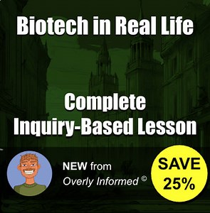 Biotech in Real Life Complete Inquiry-Based Lesson