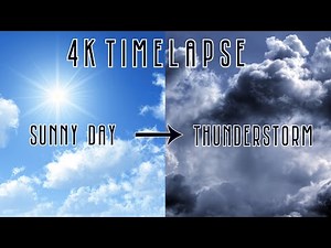 4K Timelapse - Sunny Day into Stormy Weather