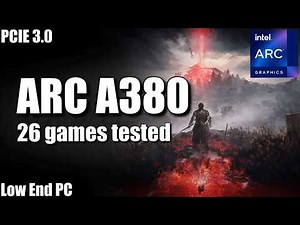 Intel Arc A380 | In 26 Games | i3 10300 | Performance Test 2026 | PCie 3.0