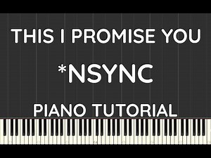 *NSYNC | This I Promise You | Piano Tutorial